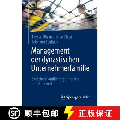 【3-4周达】Management der dynastischen Unternehmerfamilie : Zwischen Familie, Organisation und Netzwe... [9783662634998]
