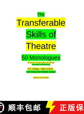 【3-4周达】The Transferable Skills of Theatre 50 Monologues [9781733271127]