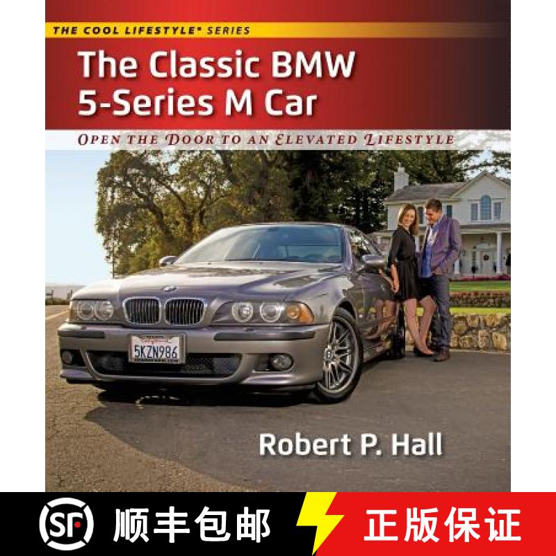 【2-3周达】The Classic BMW 5-Series M Car: Open the Door to an Elevated Lifestyle [9781941734001]