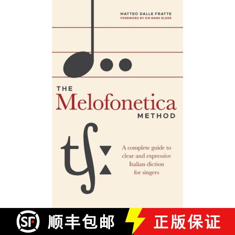【2-3周达】The Melofonetica Method: A complete guide to clear and expressive Italian diction for singers [9781739262211]