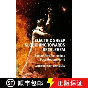 预订 Electric Sheep Slouching Towards Bethlehem: Speculative Fiction in a Post Modern World [9781443856362]