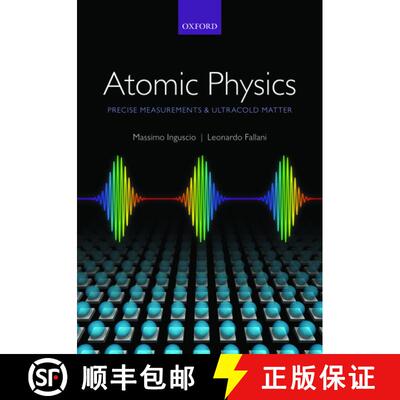 【3-4周达】精装 Atomic Physics: Precise Measurements and Ultracold Matter [9780198525844]