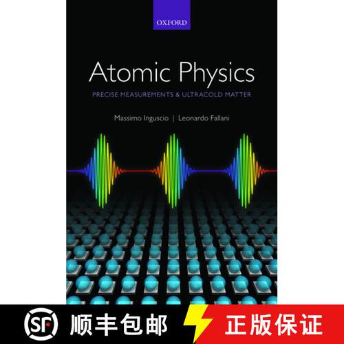 【3-4周达】精装 Atomic Physics: Precise Measurements and Ultracold Matter [9780198525844]