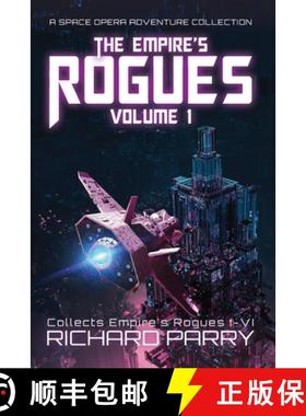 【3-4周达】The Empire's Rogues: Volume 1: A Space Opera Adventure Collection [9780473470876]