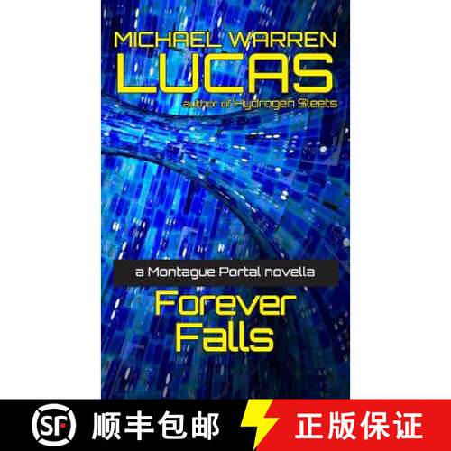 【3-4周达】Forever Falls: a Montague Portal novella [9781642350173]