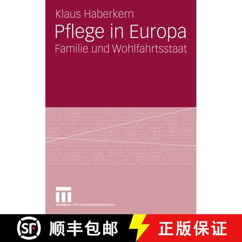 【3-4周达】Pflege in Europa : Familie und Wohlfahrtsstaat [9783531166469]