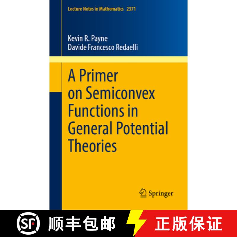 【3-4周达】A Primer on Semiconvex Functions in General Potential Theories [9783031943393]