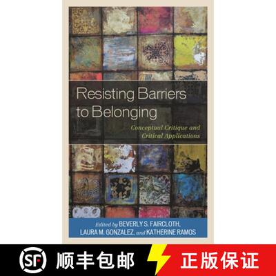 【3-4周达】Resisting Barriers to Belonging : Conceptual Critique and Critical Applications [9781793632135]