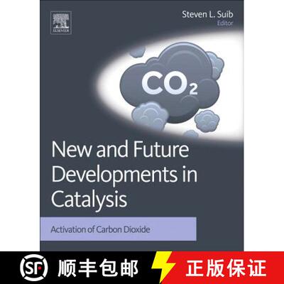 【3-4周达】精装 New and Future Developments in Catalysis: Activation of Carbon Dioxide [9780444538826]