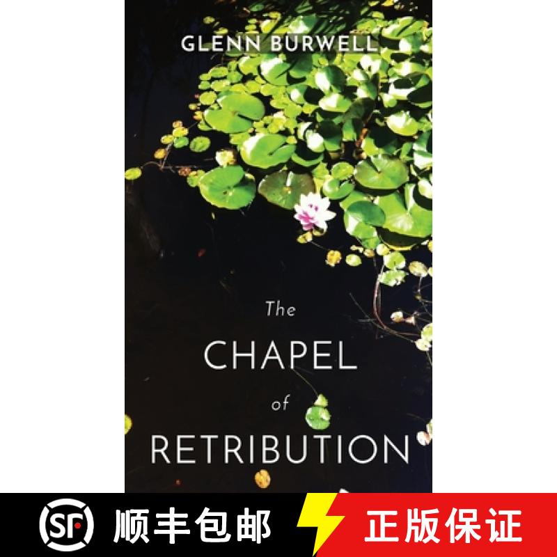 【3-4周达】The   CHAPEL  of   RETRIBUTION: A Detective Robert Lui Story #1 [9781777689865]