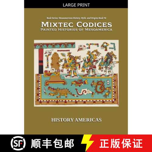 【3-4周达】Mixtec Codices, Painted Histories of Mesoamerica [9798233757068]