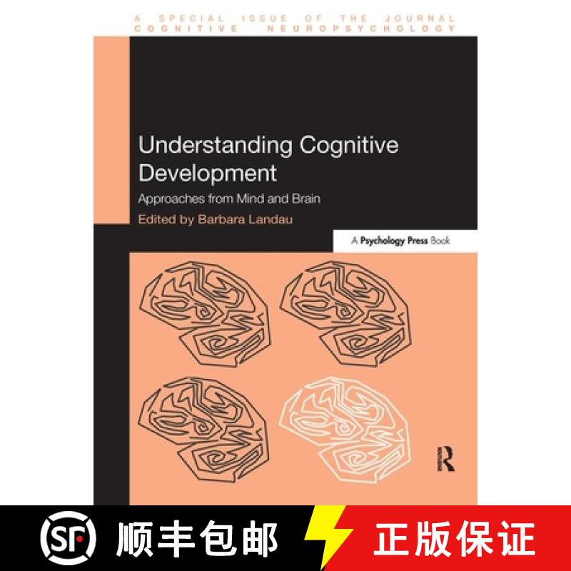 【3-4周达】Understanding Cognitive Development: Approaches from Mind and Brain [9781848727762]