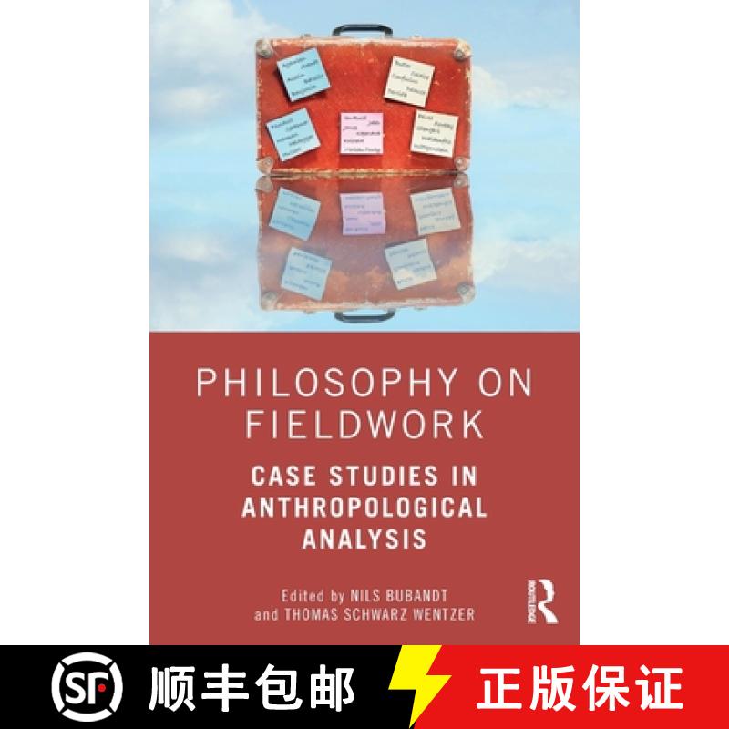 【3-4周达】Philosophy on Fieldwork: Case Studies in Anthropological Analysis [9781350108318]