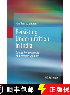 【3-4周达】Persisting Undernutrition in India : Causes, Consequences and Possible Solutions (Softcove... [9788132229308]