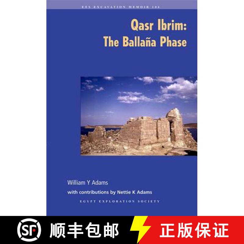 【3-4周达】Qasr Ibrim: The Balla?a Phase: The Ballana Phase [9780856982163]