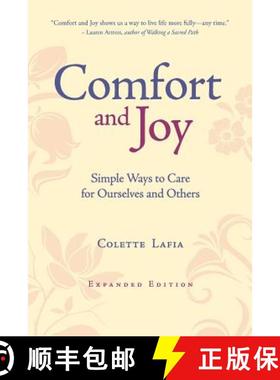 预订 Comfort & Joy: Simple Ways to Care for Ourselves and Others - Expanded Edition [9780692110829]