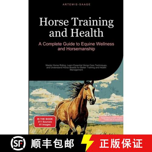 【3-4周达】Horse Training and Health: A Complete Guide to Equine Wellness and Horsemanship:Master Hor... [9783384450890]
