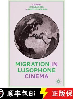 【3-4周达】Migration in Lusophone Cinema [9781137408914]