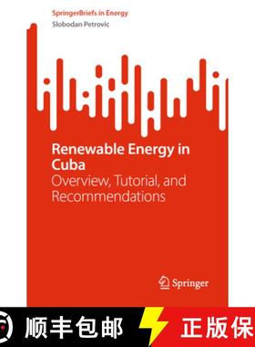 【3-4周达】Renewable Energy in Cuba : Overview, Tutorial, and Recommendations [9783031374722]