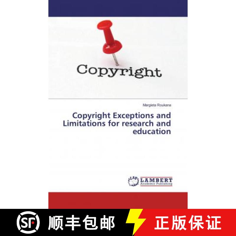 预订 Copyright Exceptions and Limitations for research and education [9786134980180]