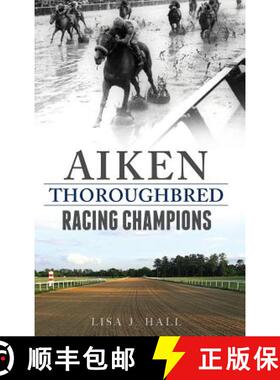 【3-4周达】Aiken Thoroughbred Racing Champions [9781540215895]