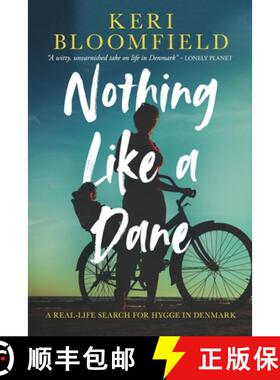 【3-4周达】Nothing Like a Dane: A real-life search for hygge in Denmark [9788797367407]