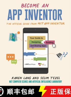 【3-4周达】Become an App Inventor: The Official Guide from Mit App Inventor: Your Guide to Designing,... [9781536224085]