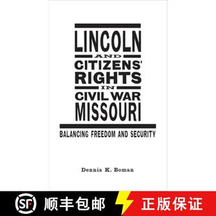 and Lincoln Freedom 9780807136935 Balancing Citizens 4周达 War Civil Rights Security Missouri