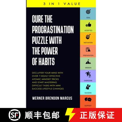 【3-4周达】Cure the Procrastination Puzzle with the Power of Habits: Declutter Your Mind with over 7 ... [9781647450441]