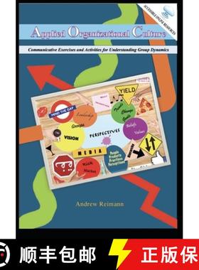 预订 Applied Organizational Culture: Communicative Exercises and Activities for Understanding Group D... [9784991199196]