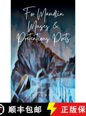 预订 For Maudlin Muses & Pretentious Poets [9789357449380]