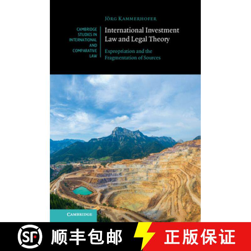 【3-4周达】International Investment Law and Legal Theory : Expropriation and the Fragmentation of Sou... [9781108839174]
