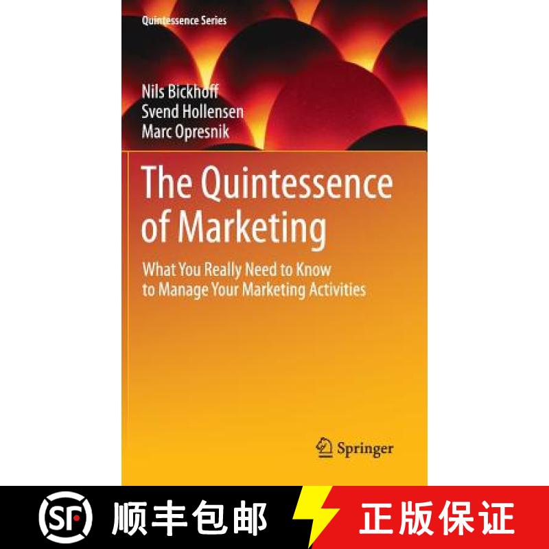 【3-4周达】The Quintessence of Marketing : What You Really Need to Know to Manage Your Marketing Acti... [9783642454431]