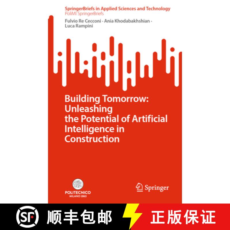 【3-4周达】Building Tomorrow: Unleashing the Potential of Artificial Intelligence in Construction [9783031771965]