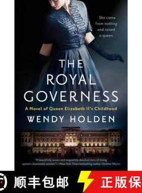 【3-4周达】The Royal Governess: A Novel of Queen Elizabeth II's Childhood [9780593101339]