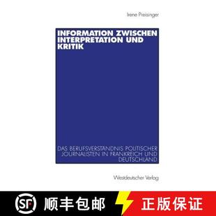 Kritik Interpretation Das Journal... Information Politischer 4周达 9783531137681 Zwischen Berufsverständnis Und