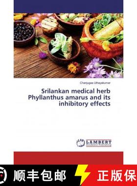 预订 Srilankan medical herb Phyllanthus amarus and its inhibitory effects [9783659941696]