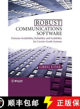 【3-4周达】Robust Communications Software - Extreme Availability, Reliability And Scalability For Car... [9780470854341]