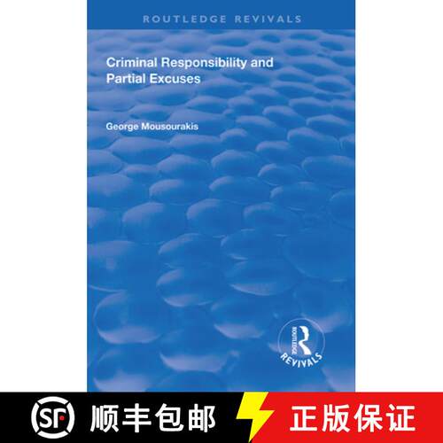 【3-4周达】精装 Criminal Responsibility and Partial Excuses [9781138613447]