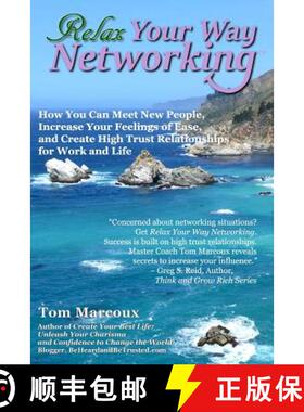 【3-4周达】Relax Your Way Networking: How You Can Meet New People, Increase Your Feelings of Ease and... [9780692602089]