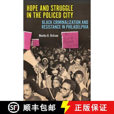 【3-4周达】精装 Hope and Struggle in the Policed City – Black Criminalization and Resistance in Phil... [9781479823987]
