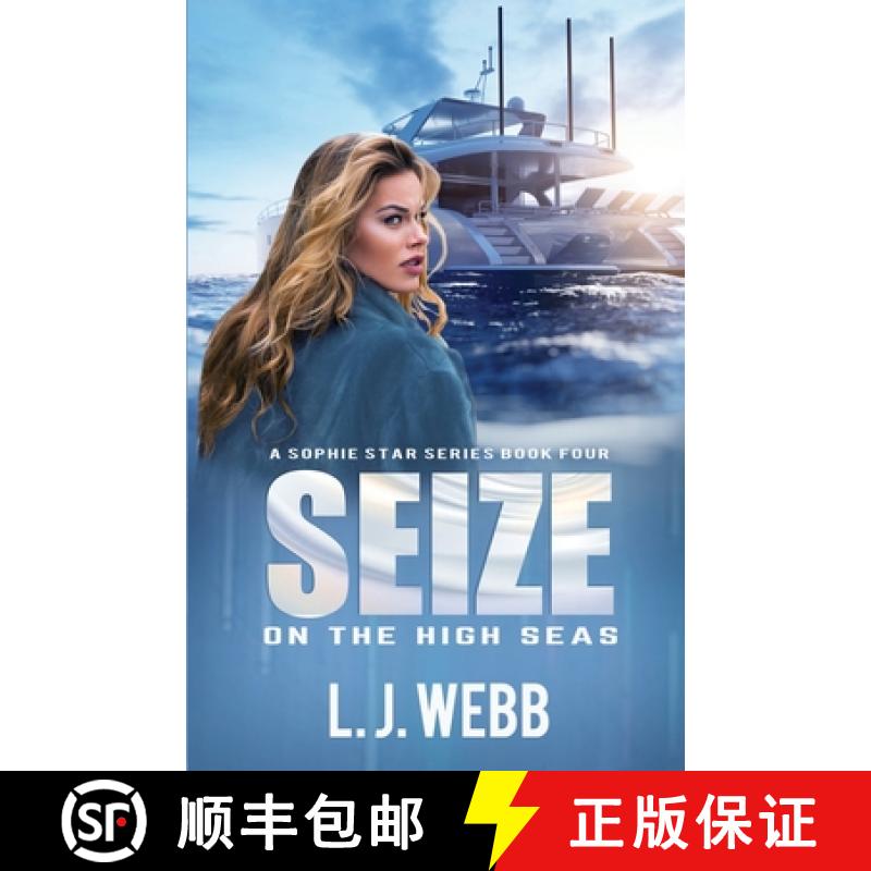 【3-4周达】Seize On The High Seas: A Sophie Star Series Book Four [9798985579895]