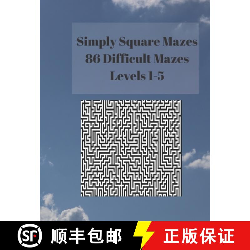 【2-3周达】Simply Square Mazes: 86 Difficult Mazes Levels 1-5 [9781947238145]