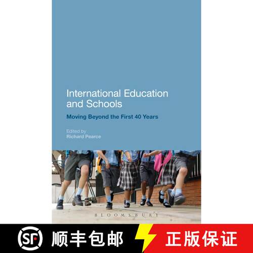 【3-4周达】International Education and Schools: Moving Beyond the First 40 Years [9781472510747]