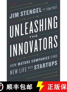 【3-4周达】Unleashing the Innovators: How Mature Companies Find New Life with Startups [9780451497239]
