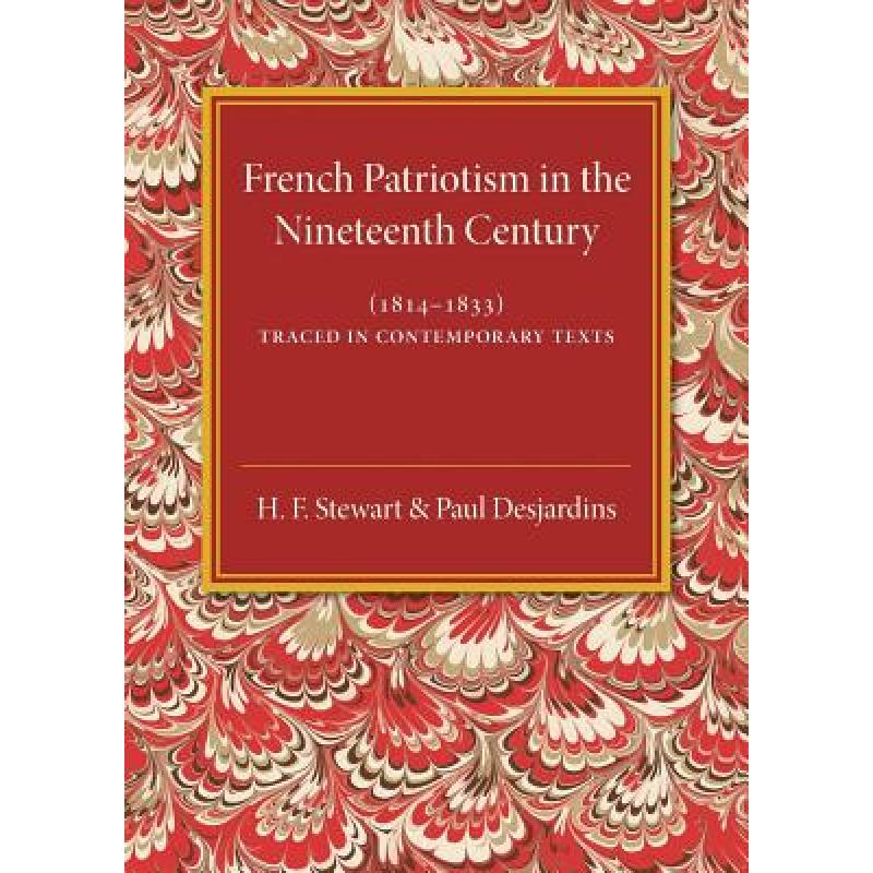 预订 french patriotism in the nineteenth . [9781316620069]