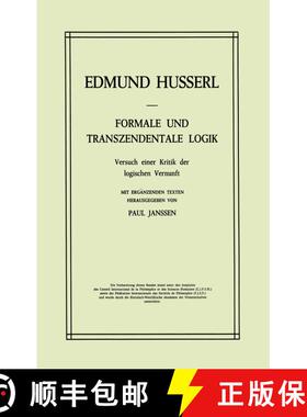 【3-4周达】Formale und Transzendentale Logik : Versuch einer Kritik der logischen Vernunft (Softcover... [9789401020909]