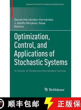 【3-4周达】Optimization, Control, and Applications of Stochastic Systems: In Honor of Onésimo Herná... [9780817683368]