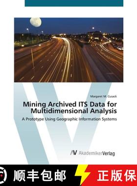 预订 Mining Archived ITS Data for Multidimensional Analysis [9783639425123]