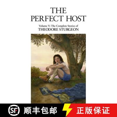 【3-4周达】The Perfect Host: Volume V: The Complete Stories of Theodore Sturgeon [9781556432842]